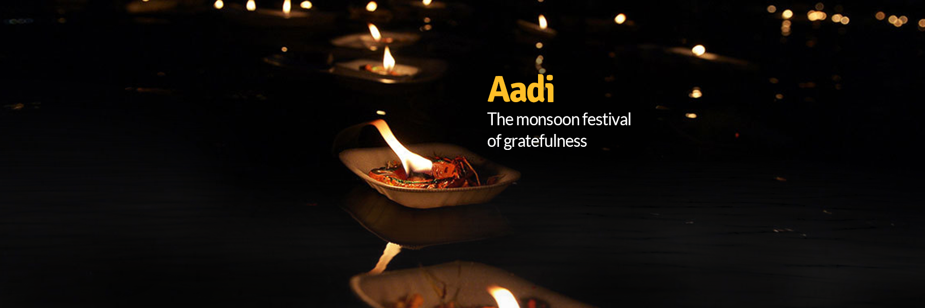 Aadi the Monsoon Festival of gratefulness. FromIndia.com