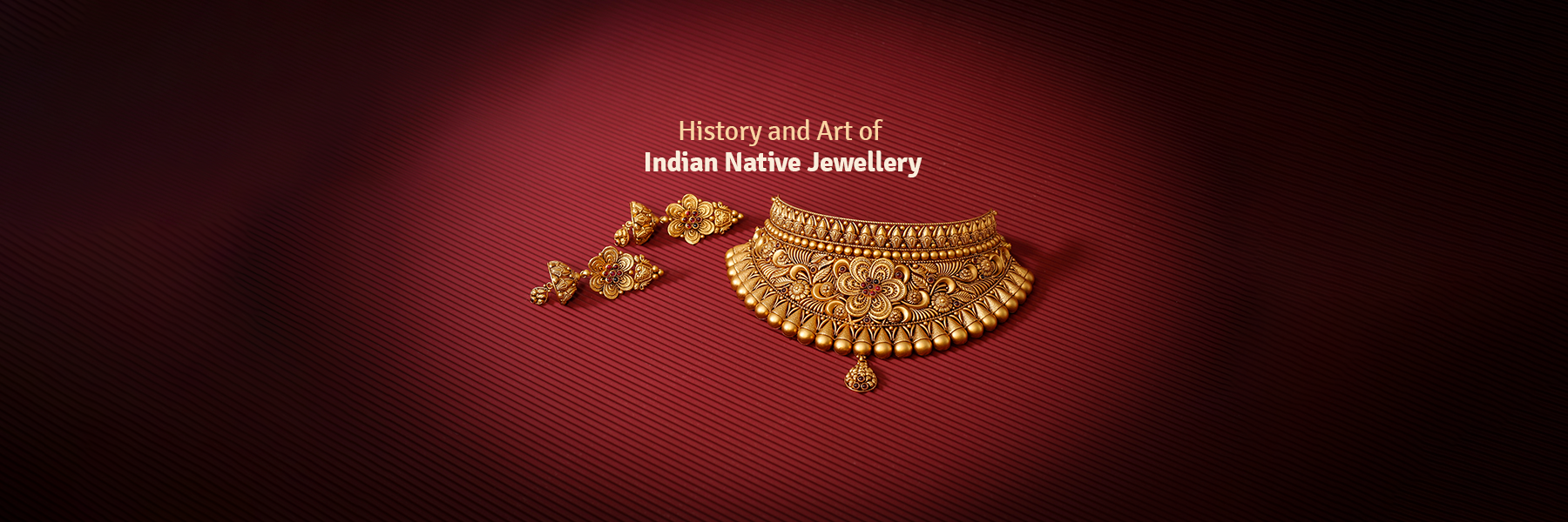 History and Art of Indian Native Jewellery FromIndia.com