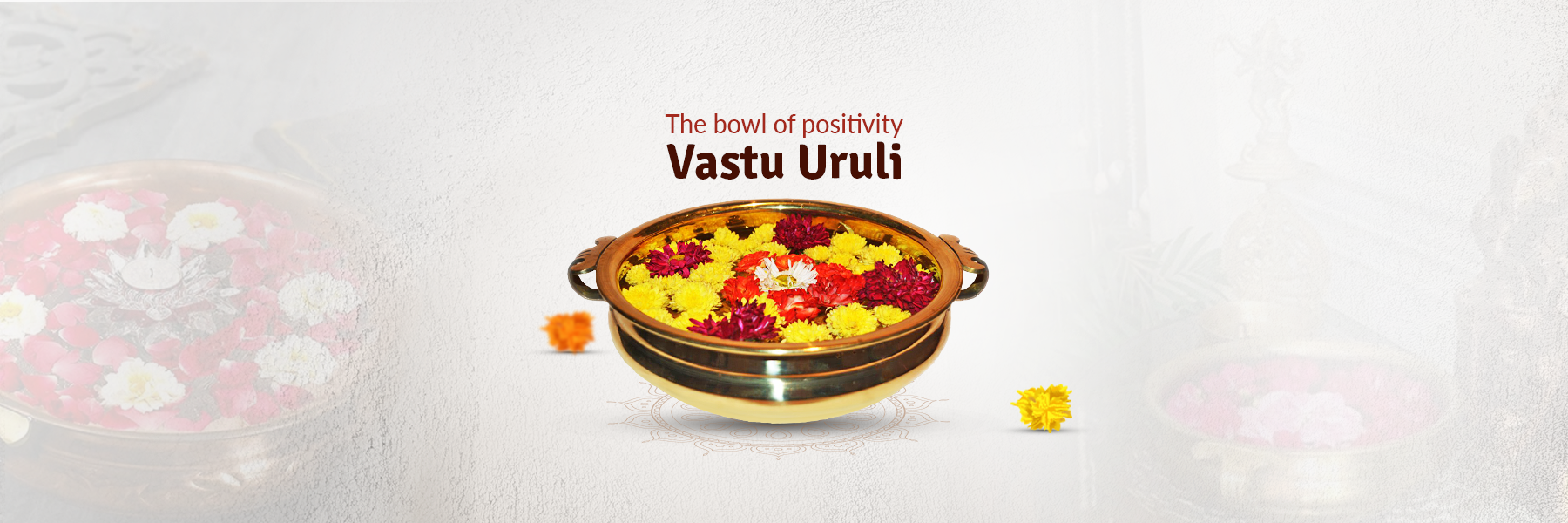 The Bowl of Positivity: Vasthu Uruli FromIndia.com