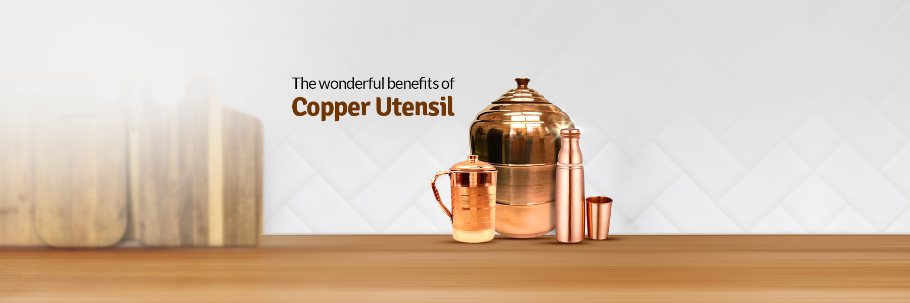 The Wonderful Benefits of Copper Utensil FromIndia.com