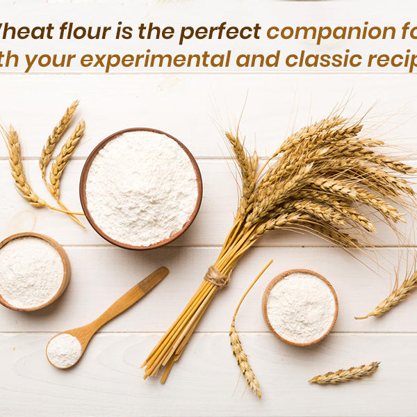 Wheat flour is the perfect companion for both your experimental and classic recipes FromIndia.com